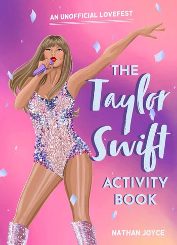 The Taylor Switft Activity Book: An Unofficial Lovefest