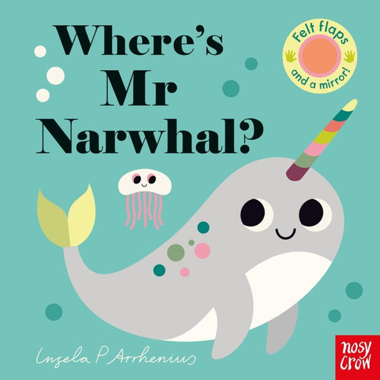 Where's Mr Narwhal - Ingela P Arrhenius