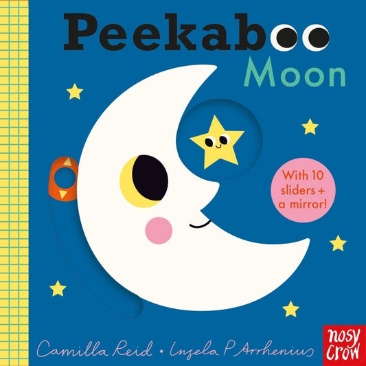Peekaboo Moon by Camilla Reid and Ingela P Arrhenius