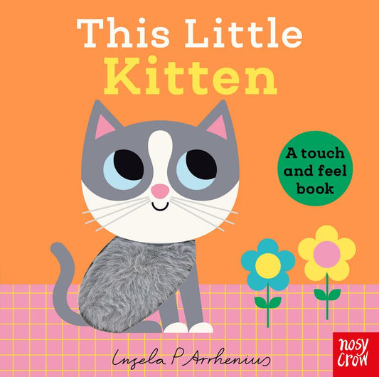 This Little Kitten - a touch and feel book